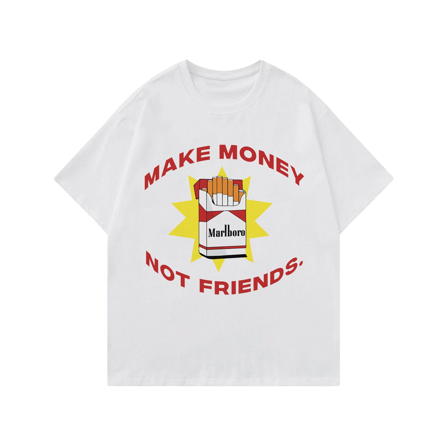 Make Money Not Freinds Designed Oversized T-shirt