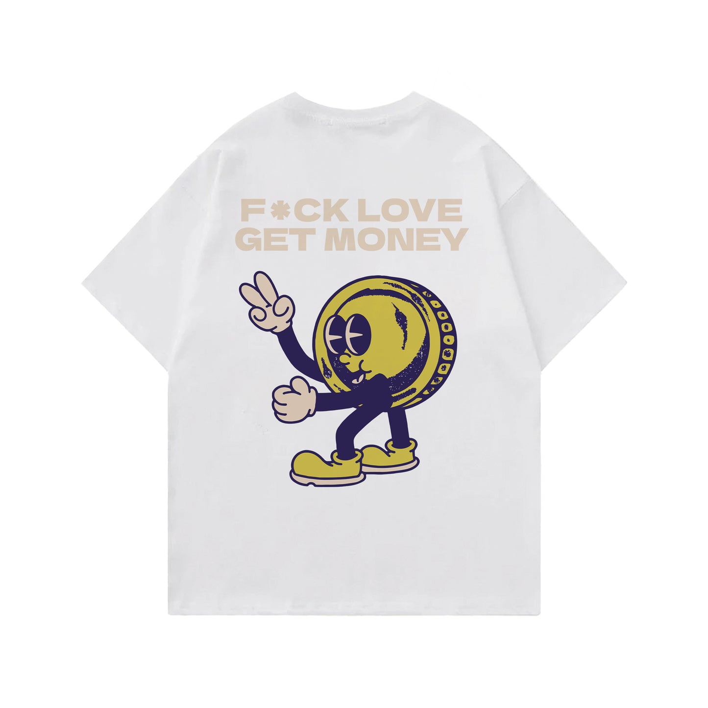 Fck Love Get Money Designed Oversized T-shirt